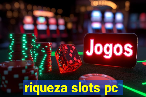 riqueza slots pc